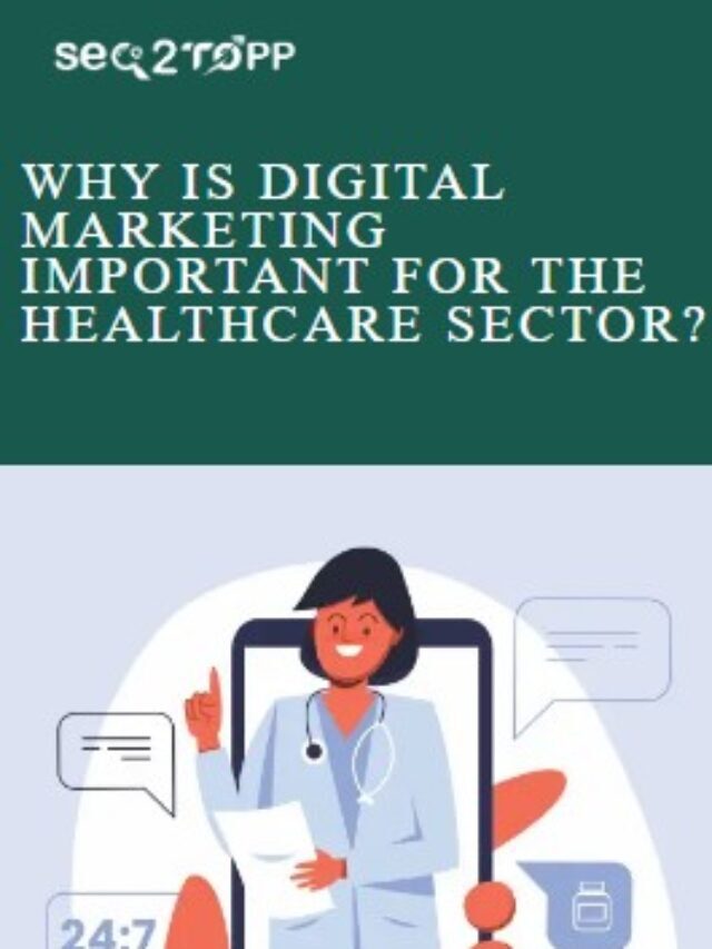 WHY IS DIGITAL MARKETING IMPORTANT FOR THE HEALTHCARE SECTOR?